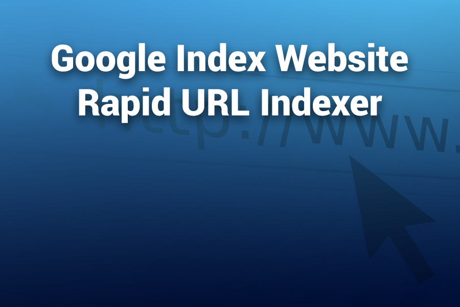 google index website rapid url indexer