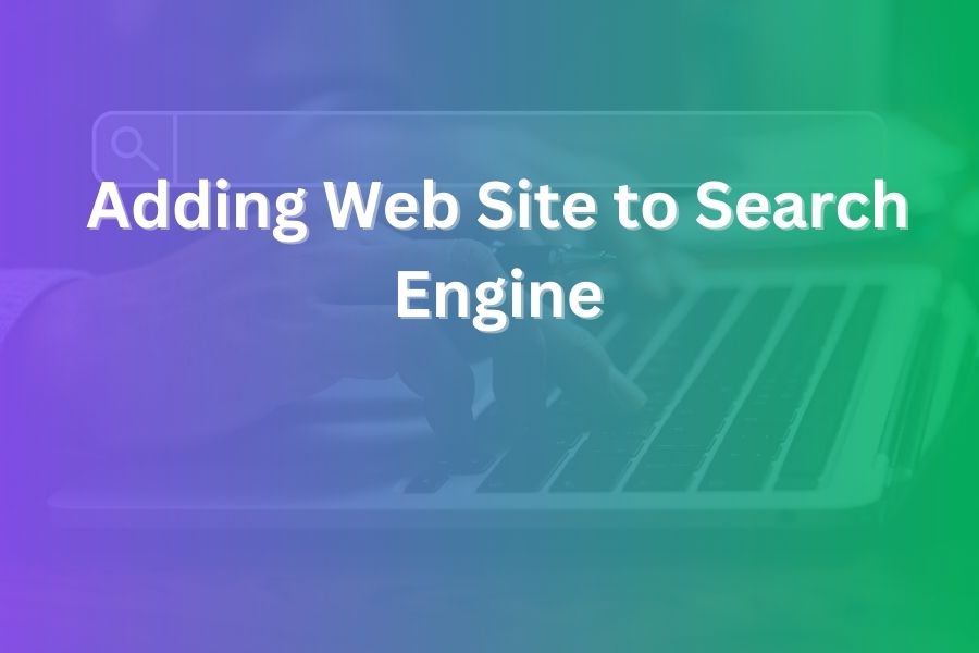 adding web site to search engine
